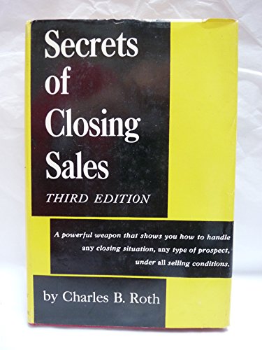 Secrets Of Closing Sales: 3rd Edition