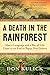 A Death in the Rainforest: How a Language and a Way of Life Came to an End in Papua New Guinea