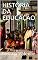 Livro HISTÓRIA DA EDUCAÇÃO