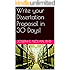 Write your Dissertation Proposal in 30 Days! (Smart Doctor Book 2)