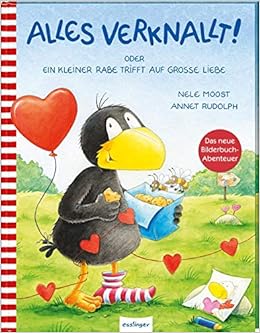Alles Verknallt Oder Ein Kleiner Rabe Trifft Auf Grosse Liebe Liebevoll Illustriertes Kinderbuch Eine Vorlesegeschichte Uber Freundschaft Ab 3 Ideal Zum Verschenken Der Kleine Rabe Socke Amazon De Moost Nele Rudolph