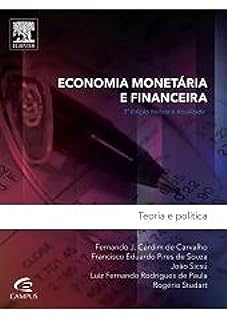 Livro Economia Monetária e Financeira: Teoria e Política