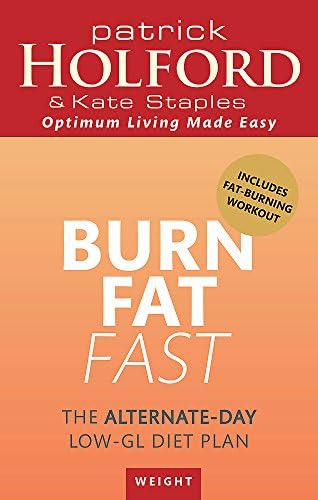 Burn Fat Fast: The Alternate-Day Low-GL Diet Plan