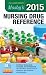 Mosby's 2015 Nursing Drug Reference (SKIDMORE NURSING DRUG REFERENCE)