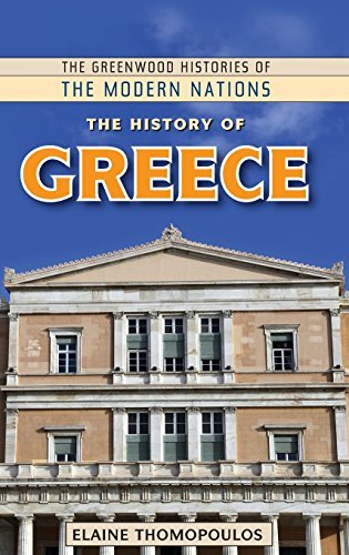 The History of Greece (The Greenwood Histories of the Modern Nations)