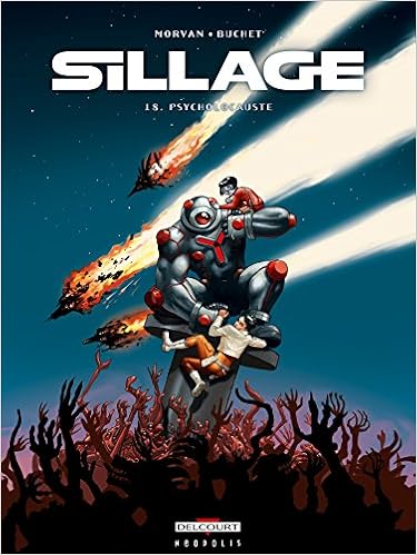 Sillage T18 Psycholocauste Sillage 18 French Edition Buchet Philippe Morvan Jean David 9782756064857 Amazon Com Books