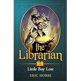 The Librarian (Book One: Little Boy Lost)