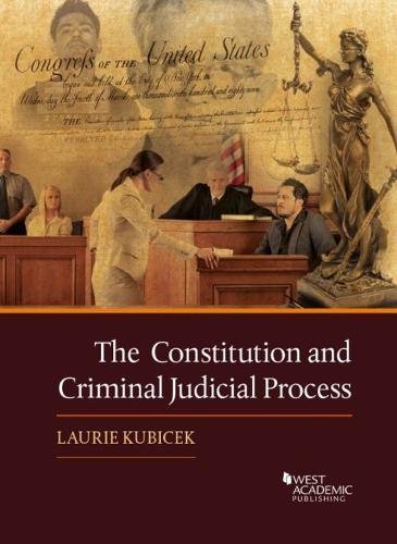 D0wnl0ad The Constitution and Criminal Judicial Process (Higher Education Coursebook) [R.A.R]