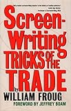 Screenwriting Tricks of the Trade by 
