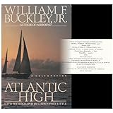 Atlantic High: A Celebration 1st edition by Buckley, William F. (1982) Hardcover