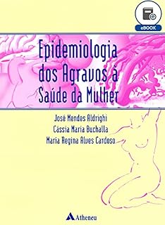 Livro Epidemiologia dos Agravos à Saúde da Mulher (eBook)