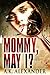 Mommy, May I?