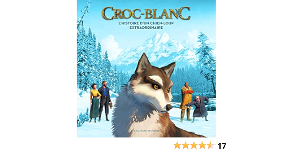 Croc Blanc L Histoire D Un Chien Loup Extraordinaire Latour Burney Valerie Amazon Com Books