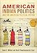 Amazon Com American Indian Politics And The American