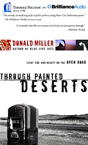 Through Painted Deserts: Light, God, and Beauty on the Open Road