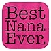 Best Nana Ever Ladies T-Shirt XL Heliconia