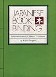 Japanese Bookbinding: Instructions From A Master