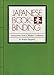 Japanese Bookbinding: Instructions From A Master Craftsman by 