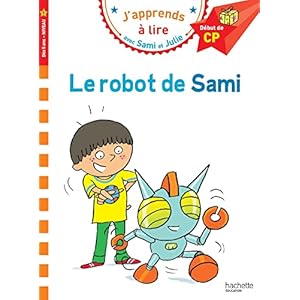 Sami et Julie CP Niveau 1 – Le robot de Sami: Début de CP, Niveau 1