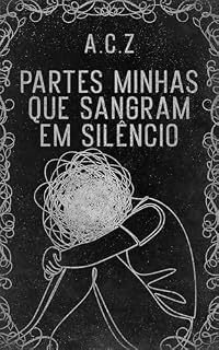 Livro Partes Minhas Que Sangram Em Silêncio