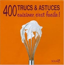 400 trucs & astuces