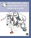 The Unofficial LEGO MINDSTORMS NXT 2.0 Inventor's Guide