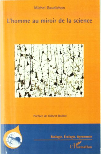 L' homme au miroir de la science