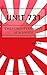 Unit 731: The Forgotten Asian Auschwitz