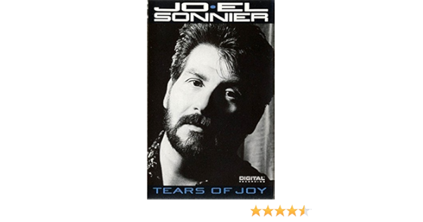 Sonnier Jo El Tears Of Joy Amazon Com Music