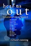 Hear Us Out: Conversations with Gay Novelists (Between Men-Between Women: Lesbian and Gay Studies) by