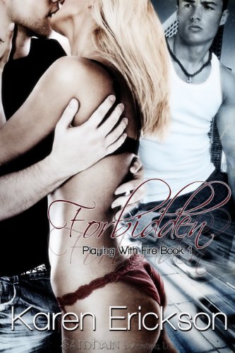 Forbidden: Playing With Fire, Book 1