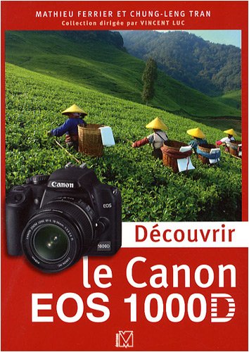 Découvrir le Canon EOS 1000D