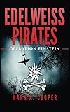 Edelweiss Pirates: Operation Einstein