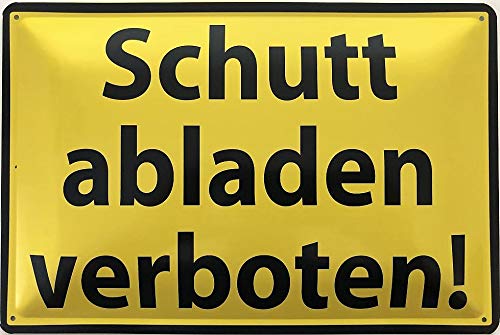 Deko7 Tin Sign 30 x 20 cm Warning Sign - Schutt Abladen Verbotten