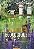 L'apiculture écologique de A à Z by 