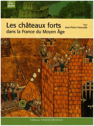 Les  châteaux forts dans la France du Moyen âge
