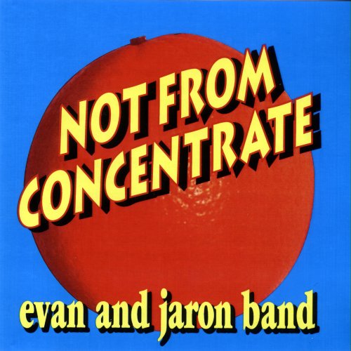 Evan And Jaron - Not From Concentrate - Zortam Music