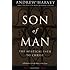 Son of Man: The Mystical Path to Christ