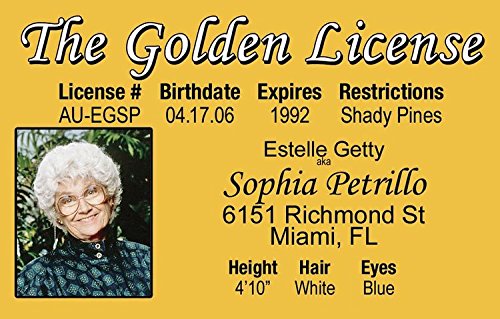 Signs 4 Fun NGGIDS the Golden Girls - Sophia fake ID Drivers License - Estelle Getty