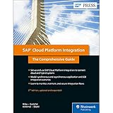 SAP Cloud Platform Integration: The Comprehensive Guide (2nd Edition) (SAP PRESS) by John Mutumba Bilay, Peter Gutsche
