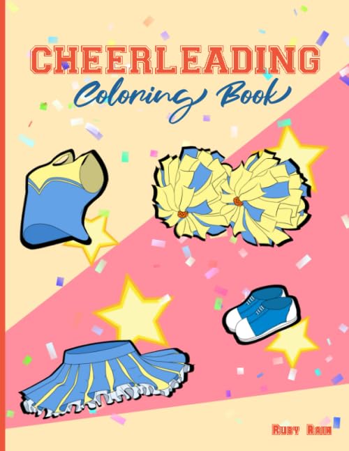 Cheerleading Coloring Book: A Fun Adults Cheerleader Coloring Book For Relaxation and Stress Relief