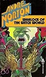 Warlock of the Witch World (Witch World: Estcarp Cycle, No. 4)