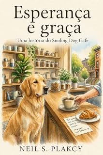 Livro Esperança e graça (Café do Cão Sorridente Livro 3)