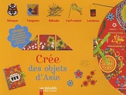 Crée des objets d'Asie