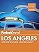 Fodor's Los Angeles: with Disneyland & Orange County (Full-color Travel Guide)