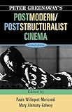 Peter Greenaway's Postmodern / Poststructuralist Cinema by 