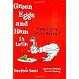 Virent Ova! Viret Perna!! (Green Eggs and Ham in Latin)