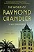 The World of Raymond Chandler: In His Own Words (Vintage Crime/Black Lizard)