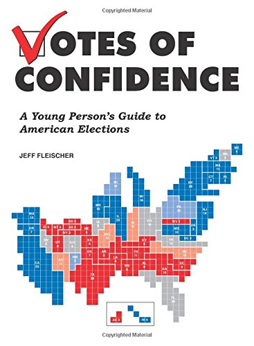 Download Votes of Confidence: A Young Person's Guide to American Elections Download Votes of Confidence: A Young Person's Guide to American Elections