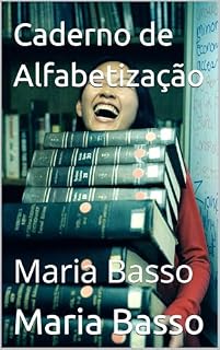 Livro Caderno de Alfabetização: Maria Basso